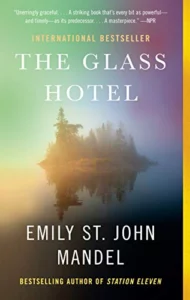The Glass Hotel – Emily St. John Mandel
