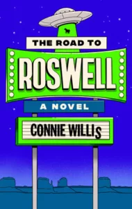 The Road to Roswell – Connie Willis
