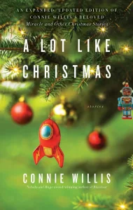 A lot Like Christmas: Stories – Connie Willis